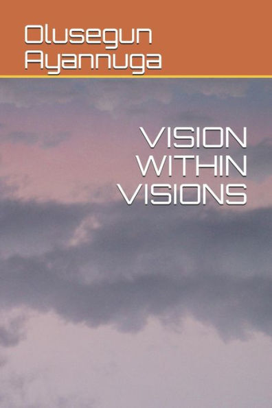 VISION WITHIN VISIONS