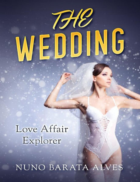 THE WEDDING: Love Affair Explorer