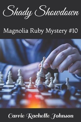 Shady Showdown: Magnolia Ruby Mystery #10