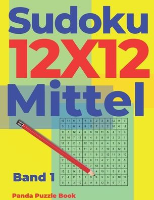 Sudoku 12x12 Mittel - Band 1: Sudoku Irregular - Sudoku Varianten - Logikspiele Für Erwachsene