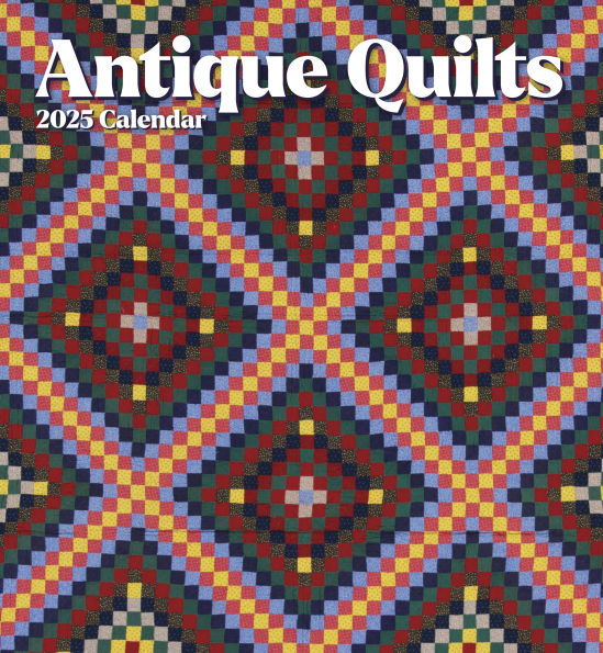 2025 Antique Quilts Wall Calendar