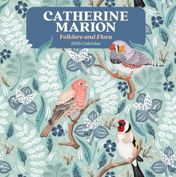 2026 Catherine Marion: Folklore and Flora Wall Calendar