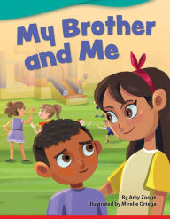 Title: My Brother and Me, Author: Amy Zoque