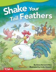 Title: Shake Your Tail Feathers, Author: Dona Herweck Rice