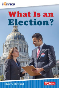 Title: What Is an Election?, Author: Sherry Howard
