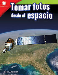 Title: Tomar fotos desde el espacio, Author: Rane Anderson