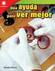Title: Una ayuda para ver mejor, Author: Monika Davies