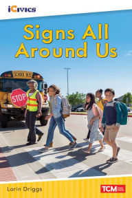 Title: Signs All Around Us, Author: Lorin Driggs