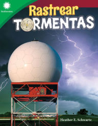 Title: Rastrear tormentas, Author: Heather Schwartz