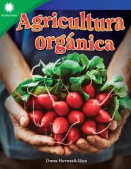 Title: Agricultura orgánica, Author: Dona Herweck Rice