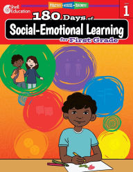 Title: 180 DaysT: Social-Emotional Learning for First Grade: Practice, Assess, Diagnose, Author: Kayse Hinrichsen