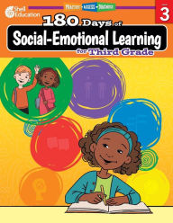 Title: 180 Days of Social-Emotional Learning for Third Grade: Practice, Assess, Diagnose, Author: Kristin Kemp