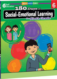 Title: 180 Days of Social-Emotional Learning for Sixth Grade: Practice, Assess, Diagnose, Author: Jennifer Edgerton