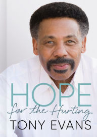 Title: Hope for the Hurting, Author: Tony Evans