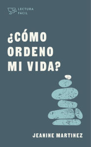 Title: ¿Cómo ordeno mi vida?, Author: Jeanine Martínez