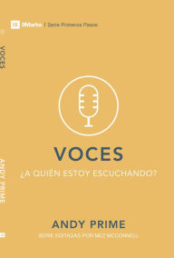 Title: Voces: ¿A quién escucho?, Author: Andy Prime