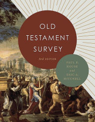 Title: Old Testament Survey, Author: Paul R. House