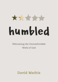 Ebook free download textbook Humbled: Welcoming the Uncomfortable Work of God 9781087751733 ePub