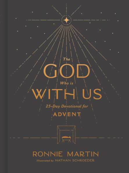 The God Who Is with Us: 25-Day Devotional for Advent