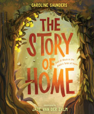 Title: The Story of Home: God at Work in the Bible's Tales of Home, Author: Caroline Saunders