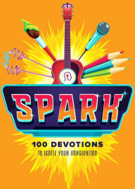 Title: Spark: 100 Devotions to Ignite Your Imagination, Author: Rhonda VanCleave