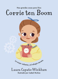 Title: Corrie Ten Boom, Author: Laura Caputo-Wickham