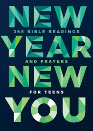 Title: New Year, New You: 365 Bible Readings and Prayers for Teens, Author: Lauren Groves