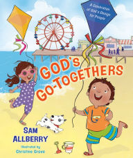 Title: God's Go-Togethers: A Celebration of God's Design for People, Author: Sam Allberry