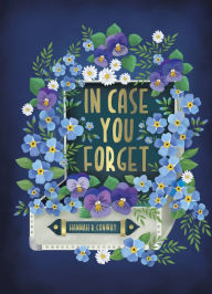 Title: In Case You Forget: A 6-Week Devotional about Who You Are in Jesus, Author: Hannah R. Conway