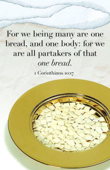 Communion Bulletin: One Bread (Package of 100): 1 Corinthians 10:17 (KJV)