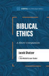 Alternative view 1 of Biblical Ethics: A Short Companion