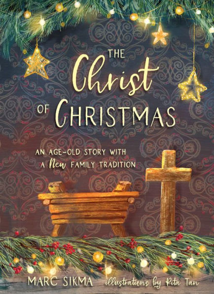 The Christ of Christmas: An Age-old Story with a New Family Tradition