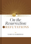 Alternative view 1 of On the Resurrection, Volume 2: Refutations