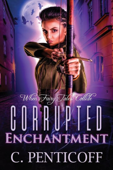 Corrupted Enchantment: When Fairy Tales Collide