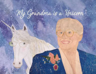 Title: My Grandma is a Unicorn, Author: Christian Ivilla Danson