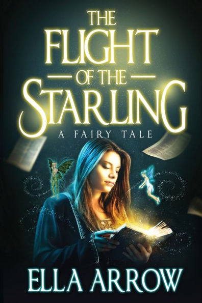 The Flight of The Starling: A Fairy Tale