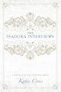 The Isadora Interviews