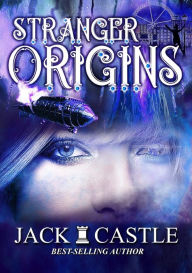 Title: Stranger Origins, Author: Jack Castle