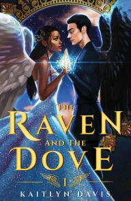 Title: The Raven and the Dove, Author: Kaitlyn Davis