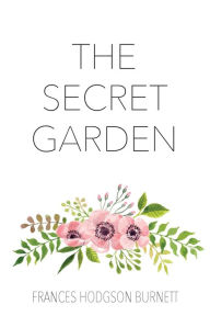 Title: The Secret Garden, Author: Frances Hodgson Burnett