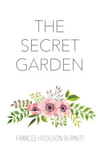 Title: The Secret Garden, Author: Frances Hodgson Burnett