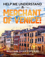 Title: Help Me Understand The Merchant of Venice!: Includes Summary of Play and Modern Translation, Author: William Shakespeare