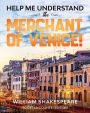 Help Me Understand The Merchant of Venice!: Includes Summary of Play and Modern Translation