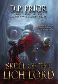 Title: Skull of the Lich Lord, Author: D P Prior