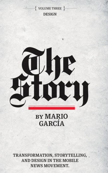 The Story: Volume III: Design