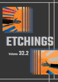 Title: Etchings Literary and Fine Arts Magazine 32.2, Author: Staff & Contributors