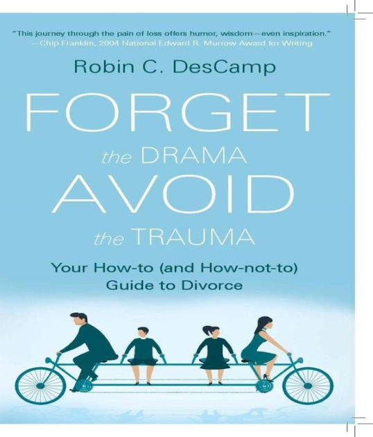 Forget the Drama, Avoid the Trauma: Your How-To (and How-not-to) Guide ...