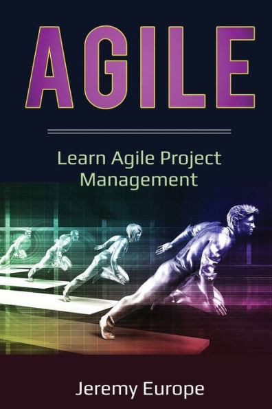 Agile: Learn Agile Project Management