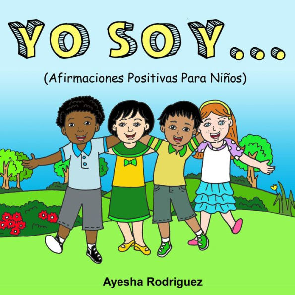 Yo Soy...Afirmaciones Positivas Para Niños