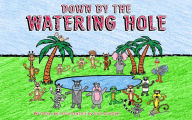 Title: Down by the Watering Hole, Author: Erik Dunton